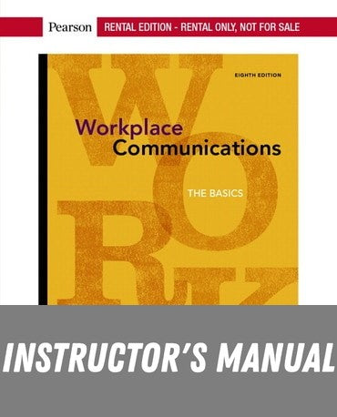 Instructor Manual for Workplace Communications: The Basics 8th Edition by George J. Searles