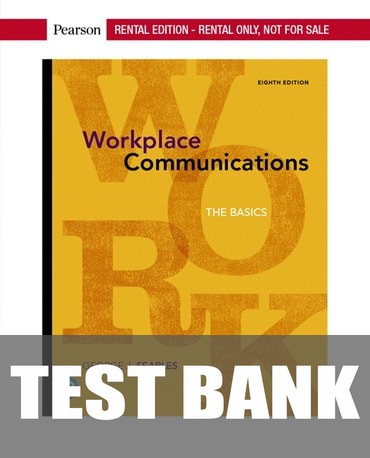 Test Bank for Workplace Communications: The Basics 8th Edition by George J. Searles