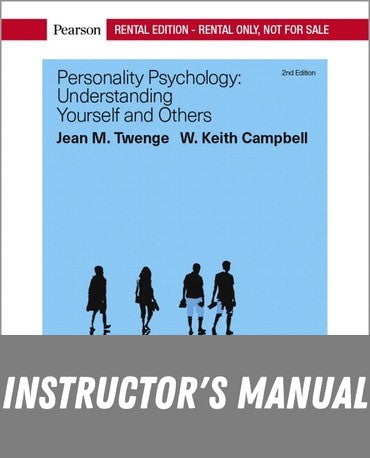 Instructor Manual for Personality Psychology: Understanding Yourself and Others 2nd Edition by Jean M. Twenge