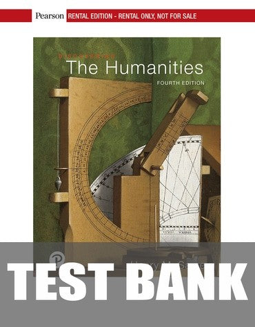 Test Bank for Discovering the Humanities 4th Edition by Henry M. Sayre