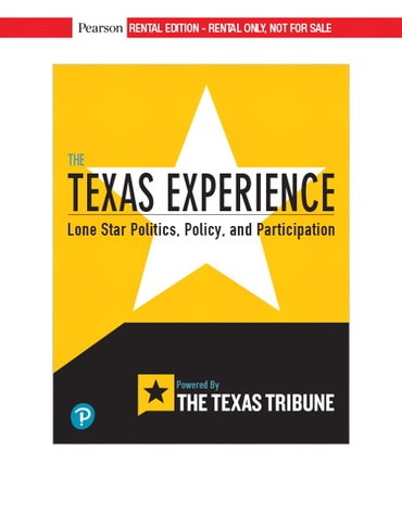 Test Bank for The Texas Experience: Lone Star Politics, Policy, and Participation 1st Edition by Texas Tribune