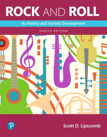 Instructor Manual for Rock and Roll: Its History and Stylistic Development 8th Edition by Scott D. Lipscomb