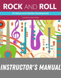 Instructor Manual for Rock and Roll: Its History and Stylistic Development 8th Edition by Scott D. Lipscomb