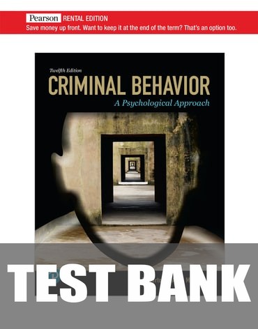 Test Bank for Criminal Behavior: A Psychological Approach 12th Edition by Curt R. Bartol