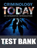 Test Bank for Criminology Today An Integrative Introduction 10th Edition by Frank Schmalleger