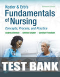 Test Bank for Kozier & Erb's Fundamentals of Nursing: Concepts, Process and Practice 11th Edition by Audrey T. Berman