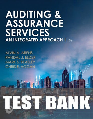 Test Bank for Auditing and Assurance Services 18th Edition by Alvin A. Arens