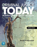 Test Bank for Criminal Justice Today: An Introductory Text for the 21st Century 17th Edition by Frank Schmalleger