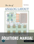 Solutions Manual for The Art of Analog Layout 3rd Edition by Alan Hastings