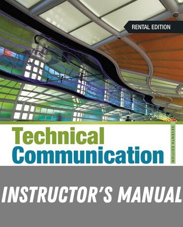 Instructor Manual for Technical Communication Today 7th Edition by Richard Johnson-Sheehan