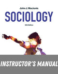 Instructor Manual for Sociology 18th Edition by John J. Macionis