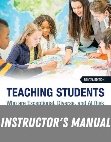 Instructor Manual for Teaching Students Who are Exceptional, Diverse, and At Risk in the General Educational Classroom 8th Edition by Sharon R. Vaughn