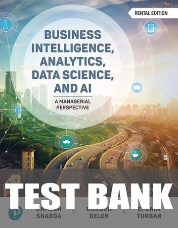 Test Bank for Business Intelligence, Analytics, Data Science, and AI 5th Edition by Ramesh Sharda
