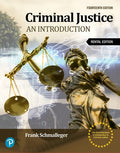 Test Bank for Criminal Justice: An Introduction 14th Edition by Frank Schmalleger