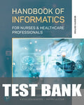 Test Bank for Handbook of Informatics for Nurses & Healthcare Professionals 7th Edition by Toni L. Hebda