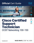 Test Bank for Cisco Certified Support Technician CCST Networking 100-150 Official Cert Guide 1st Edition by Russ White