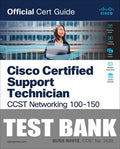 Test Bank for Cisco Certified Support Technician CCST Networking 100-150 Official Cert Guide 1st Edition by Russ White