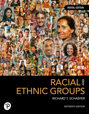 Test Bank for Racial and Ethnic Groups 16th Edition by Richard T. Schaefer