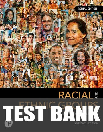 Test Bank for Racial and Ethnic Groups 16th Edition by Richard T. Schaefer