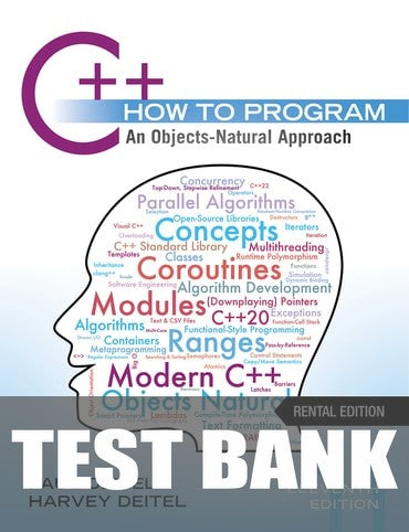Test Bank for C++ How to Program: An Objects-Natural Approach 11th Edition by Paul Deitel