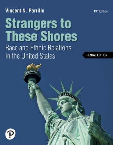 Test Bank for Strangers to These Shores 13th Edition by Vincent N. Parrillo