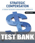 Test Bank for Strategic Compensation: A Human Resource Management Approach 11th Edition by Joseph J. Martocchio