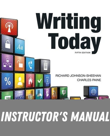 Instructor Manual for Writing Today 5th Edition by Richard Johnson-Sheehan