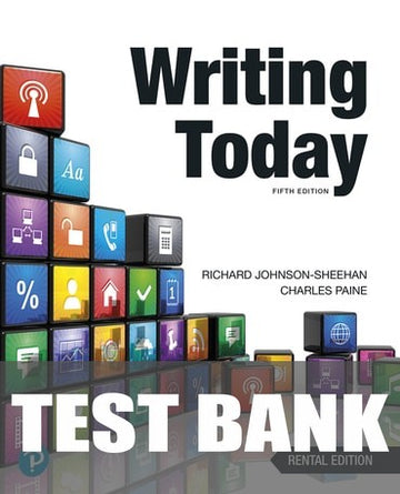 Test Bank for Writing Today 5th Edition by Richard Johnson-Sheehan