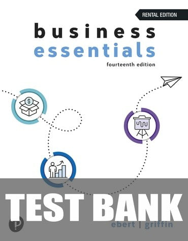 Test Bank for Business Essentials 14th Edition by Ronald J. Ebert