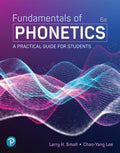 Instructor Manual for Fundamentals of Phonetics: A Practical Guide for Students 6th Edition by Larry H. Small