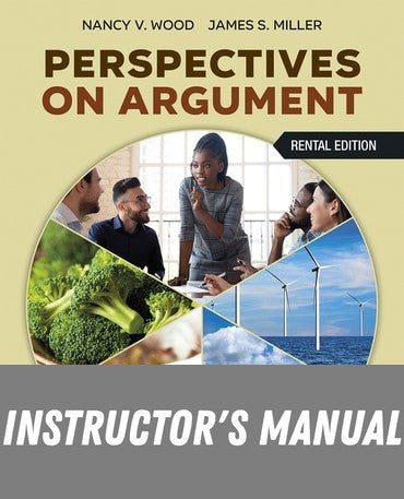 Instructor Manual for Perspectives on Argument 10th Edition by Nancy V. Wood