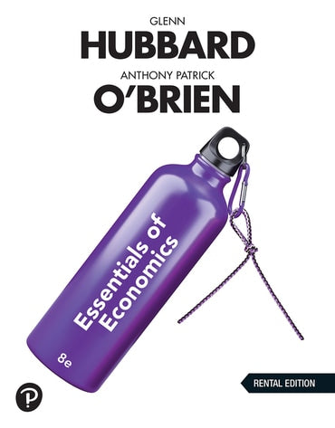 Test Bank for Essentials of Economics 8th Edition by Glenn Hubbard