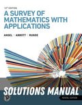 Solutions Manual for A Survey of Mathematics with Applications 12th Edition by Allen R. Angel