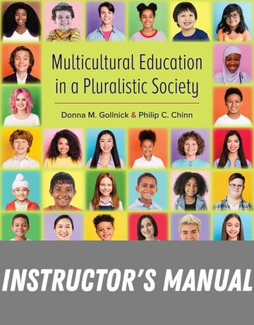 Instructor Manual for Multicultural Education in a Pluralistic Society 12th Edition by Donna M. Gollnick