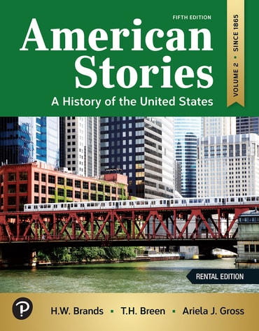 Test Bank for American Stories: A History of the United States, Volume 2 5th Edition by H W. Brands