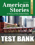 Test Bank for American Stories: A History of the United States, Volume 2 5th Edition by H W. Brands