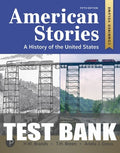 Test Bank for American Stories: A History of the United States, Combined Volume 5th Edition by H W. Brands