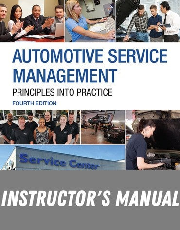 Instructor Manual for Automotive Service Management 4th Edition by Andrew Rezin