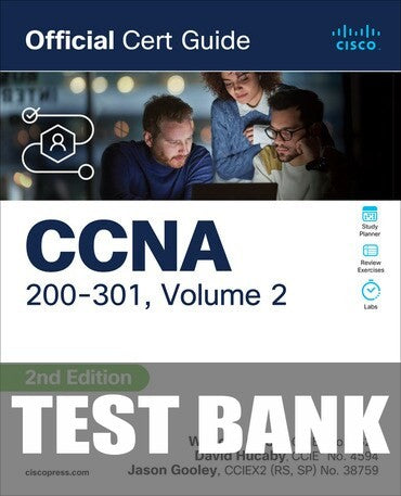 Test Bank for CCNA 200-301 Official Cert Guide, Volume 2 2nd Edition by Wendell Odom