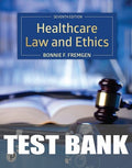 Test Bank for Healthcare Law and Ethics 7th Edition by Bonnie F. Fremgen