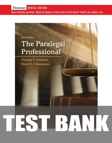 Test Bank for The Paralegal Professional 6th Edition by Thomas F. Goldman