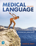 Test Bank for Medical Language: Immerse Yourself 6th Edition by Susan M. Turley
