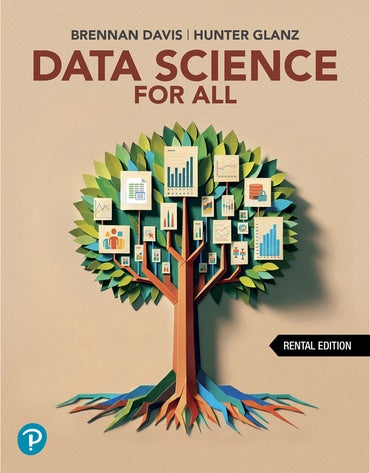 Test Bank for Data Science For All 1st Edition by Brennan Davis