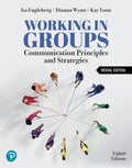 Test Bank for Working in Groups: Communication Principles and Strategies 8th Edition by Isa N. Engleberg