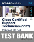 Test Bank for Cisco Certified Support Technician (CCST) IT Support - 100-140 Official Cert Guide 1st Edition by Mark Smith