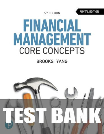 Test Bank for Financial Management: Core Concepts 5th Edition by Raymond Brooks