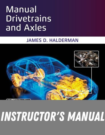 Instructor Manual for Manual Drivetrains and Axles 9th Edition by James Halderman