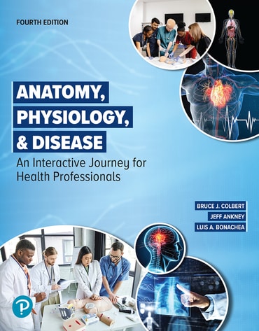Instructor Manual for Anatomy, Physiology, &amp; Disease: An Interactive Journey for Health Professionals 4th Edition by Bruce J. Colbert