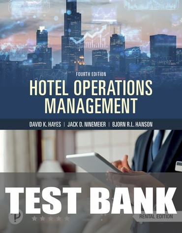 Test Bank for Hotel Operations Management 4th Edition by David K. Hayes