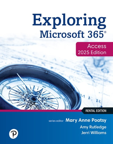 Test Bank for Exploring Microsoft 365: Access 2025 1st Edition by Mary Anne Poatsy